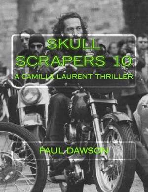 Skull Scrapers 10 de Paul Dawson