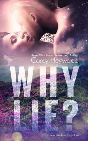 Why Lie? de Carey Heywood