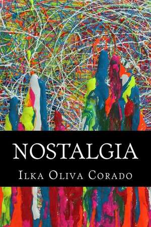 Nostalgia de Ilka Oliva Corado