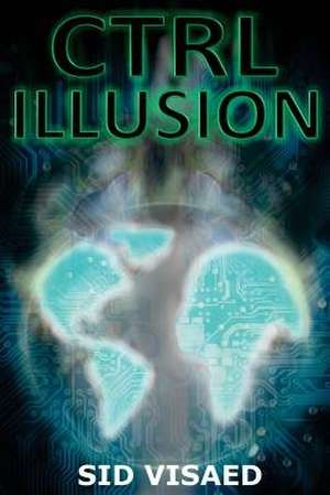 Ctrl Illusion de MR Sid Visaed