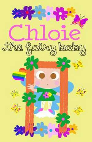 Chloie the Fairy Baby de Robinson, Aunya N.