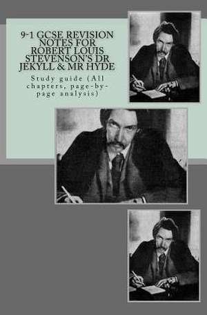 9-1 Gcse Revision Notes for Robert Louis Stevenson?s Dr Jekyll & MR Hyde de MR Joe Broadfoot