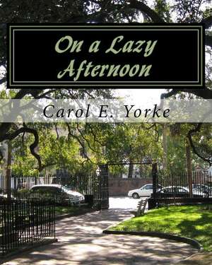 On a Lazy Afternoon de MS Carol E. Yorke