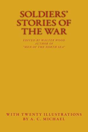 Soldiers' Stories of the War de Various