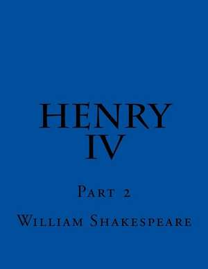 Henry IV Part 2 de William Shakespeare