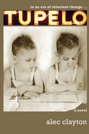 Tupelo de MR Alec Clayton