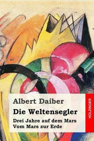 Die Weltensegler de Albert Daiber