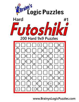 Brainy's Logic Puzzles Hard Futoshiki #1 de Brainy's Logic Puzzles