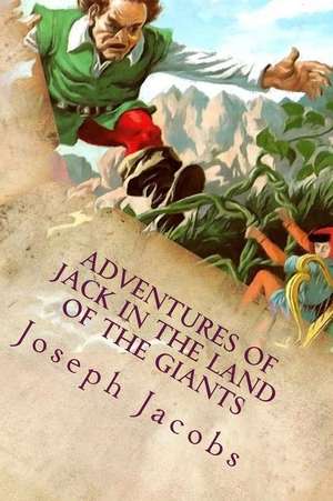 Adventures of Jack in the Land of the Giants de Joseph Jacobs