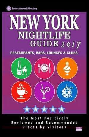 New York Nightlife Guide 2017 de Andrew F. McNaught