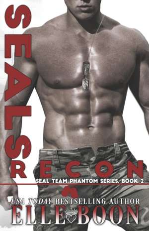 Delta Recon, Seal Team Phantom Series Book 2 de Elle Boon