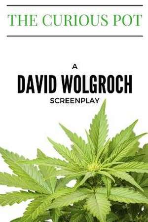 The Curious Pot de David Wolgroch