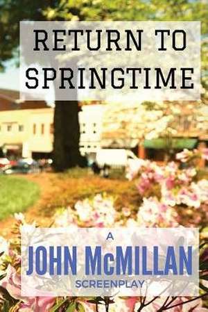 Return to Springtime de John McMillan