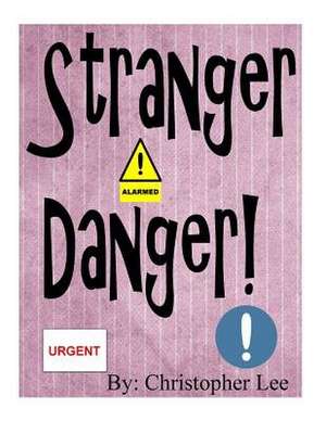 Stranger Danger de Christopher Lee
