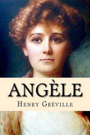 Angele de Henry Greville