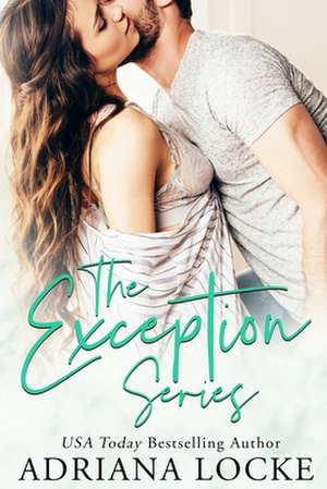 The Exception Series de Adriana Locke