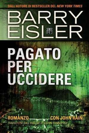 Pagato Per Uccidere de Barry Eisler