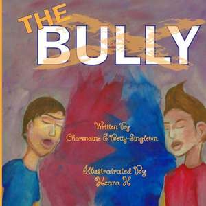 The Bully de Charmaine Betty Singleton