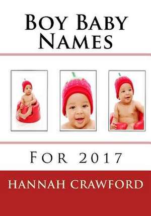 Boy Baby Names de Hannah Crawford