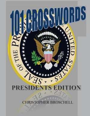 101 Crosswords de Christopher Broschell