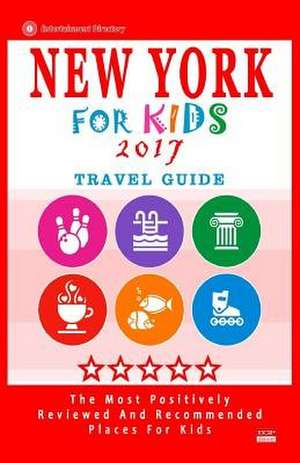 New York for Kids 2017 de Patrick K. Braverman