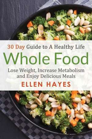 Whole Food de Ellen Hayes