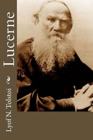 Lucerne de Lyof N. Tolstoi