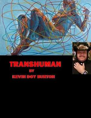 Transhuman de Kevin Doy Burton