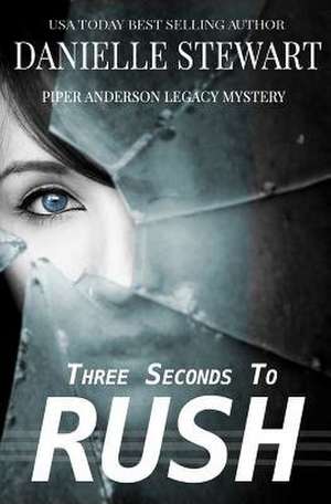 Three Seconds to Rush de Danielle Stewart