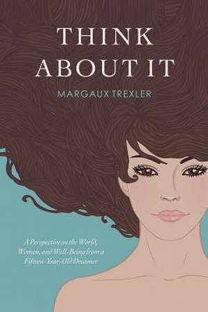 Think about It de Trexler, Margaux