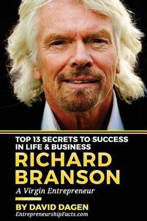 Richard Branson - Top 13 Secrets to Success in Life & Business de Entrepreneurship Facts