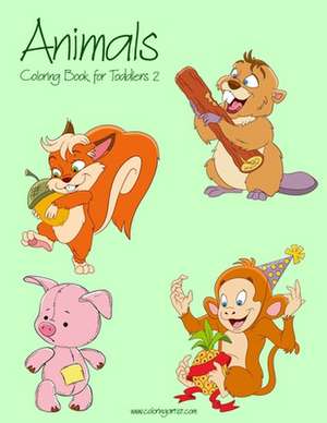 Animals Coloring Book for Toddlers 2 de Nick Snels