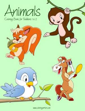 Animals Coloring Book for Toddlers 1 & 2 de Nick Snels