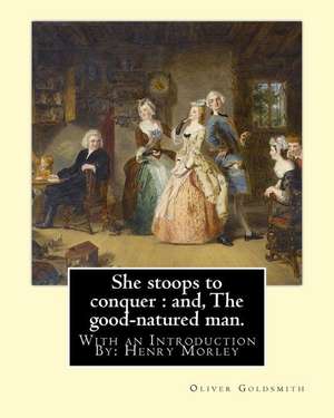 She Stoops to Conquer de Oliver Goldsmith