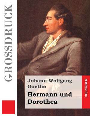 Hermann Und Dorothea de Johann Wolfgang Goethe