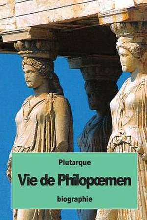 Vie de Philop Men de Plutarque