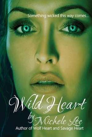 Wild Heart de Michele Lee