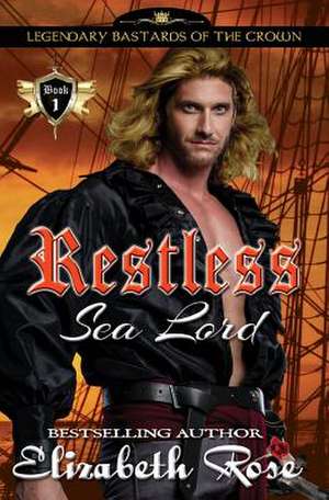 Restless Sea Lord de Elizabeth Rose