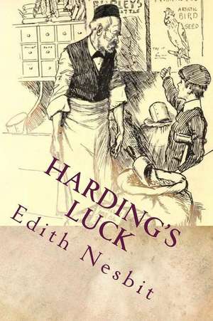 Harding's Luck de Edith Nesbit