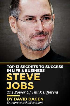 Steve Jobs - Top 13 Secrets to Success in Life & Business de Entrepreneurship Facts