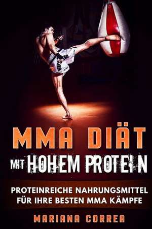 Mma Diat Mit Hohem Protein de Mariana Correa