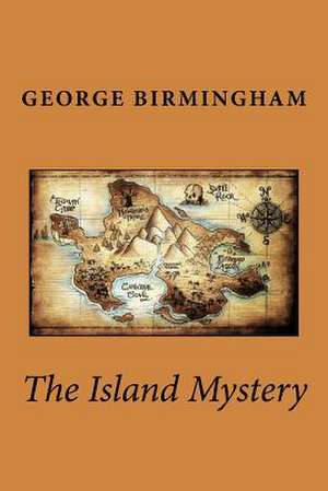 The Island Mystery de George A. Birmingham