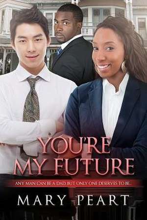 You're My Future de Mary Peart