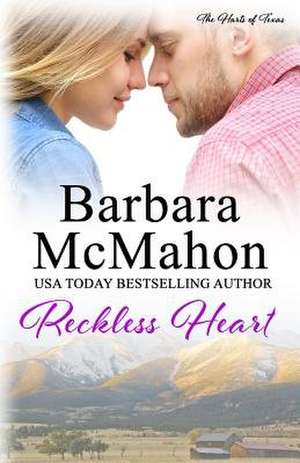 Reckless Heart de Barbara McMahon