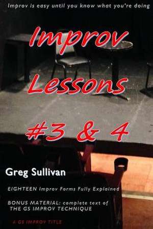 Improv Lessons #3 & 4 de Greg Sullivan