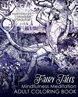 Fairy Tales Mindfulness Meditation Adult Coloring Book de Coloring Book