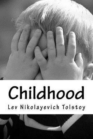 Childhood de Lev Nikolayevich Tolstoy