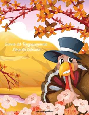 Giorno del Ringraziamento Libro Da Colorare 1 de Nick Snels