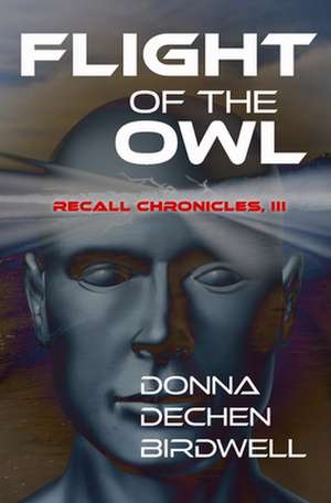 Flight of the Owl de Donna Dechen Birdwell