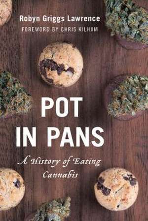 WEED EATERS A HISTORY OF CANNICB de Robyn Griggs Lawrence